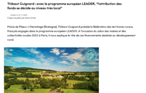 Article de Presse Toute l’Europe : avec le programme européen LEADER, “l’attribution des fonds se décide au niveau très local”